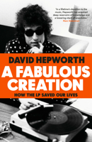 David Hepworth - A Fabulous Creation artwork