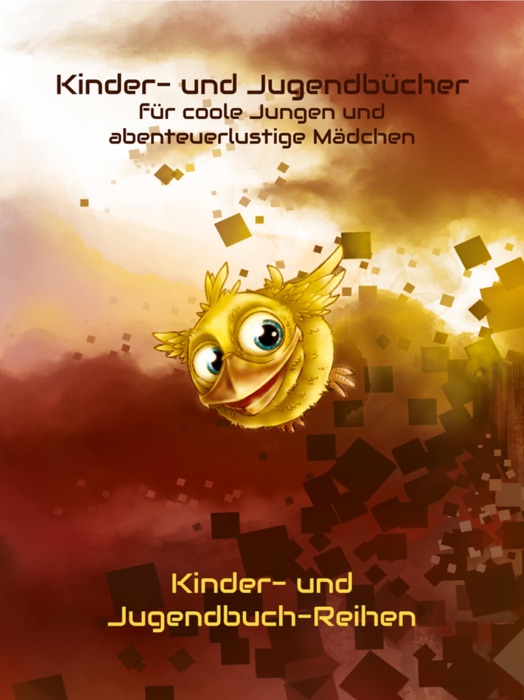 Kinderbücher & Jugendbücher  für coole Jungen & Mädchen - Kinderbuch & Jugendbuch-Reihen