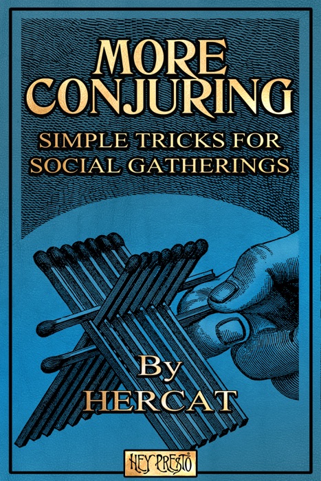 More Conjuring Simple Tricks for Social Gatherings