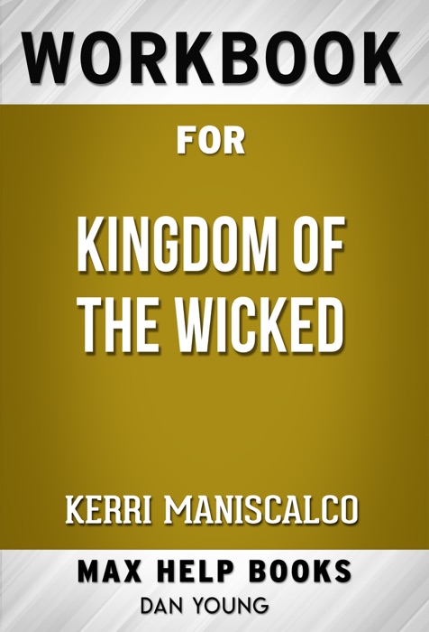 Kingdom of the Wicked (Kingdom of the Wicked (1) by Kerri Maniscalco (Max Help Workbooks)