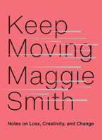 Maggie Smith - Keep Moving artwork