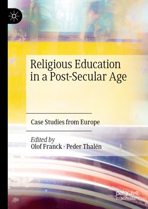 Religious Education in a Post-Secular Age