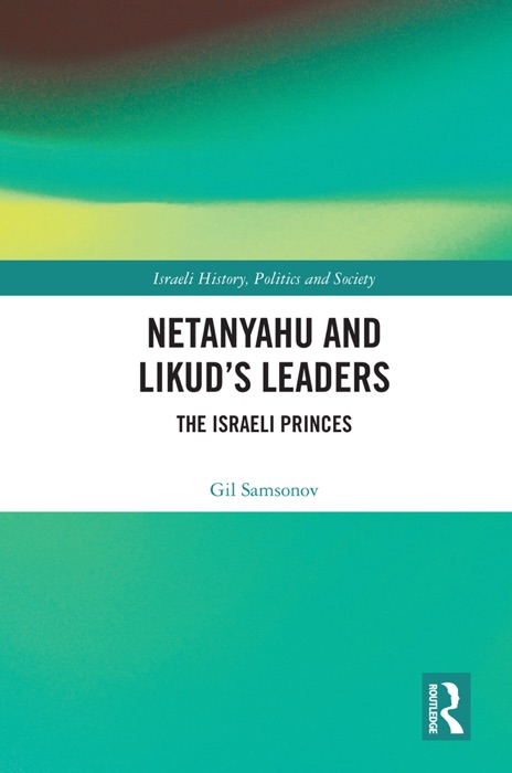 Netanyahu and Likud’s Leaders