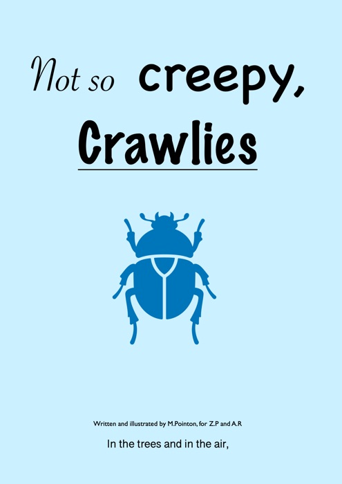 Not so creepy, crawlies