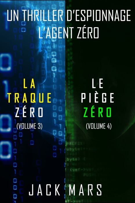 Pack Thriller d’Espionnage l’Agent Zéro : La Traque Zéro (#3) et Le Piège Zéro (#4)