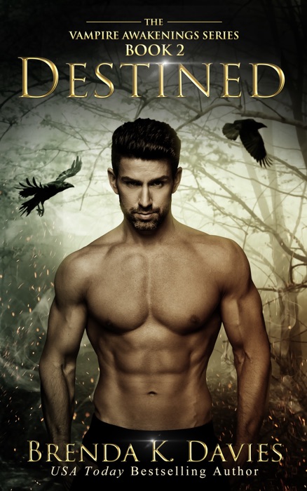 Destined (Vampire Awakenings, Book 2)