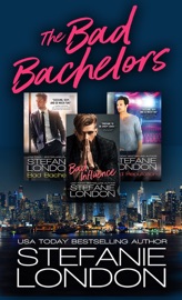Bad Bachelors Bundle - Stefanie London by  Stefanie London PDF Download
