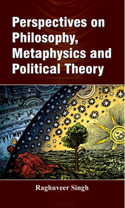 PERSPECTIVES ON PHILOSOPHY, METAPHYSICS AND POLIT