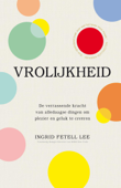 Vrolijkheid - Ingrid Fetell Lee