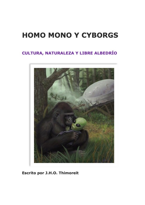 Homo Monkey & Cyborgs