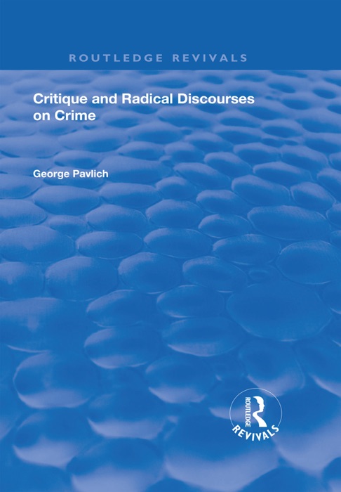 Critique and Radical Discourses on Crime