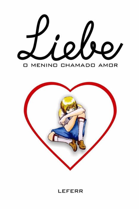 Liebe o menino chamado amor