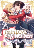 I'm in Love with the Villainess (Manga) Vol. 1 - Inori & Aonoshimo