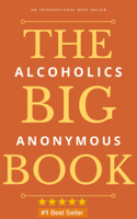 Alcoholics Anonymous - Alcoholics Anonymous: The Big Book artwork