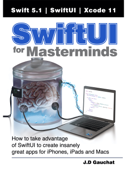SwiftUI for Masterminds - J.D. Gauchat