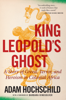 Adam Hochschild - King Leopold's Ghost artwork