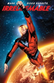 Irredeemable Vol. 10 - Mark Waid by  Mark Waid PDF Download
