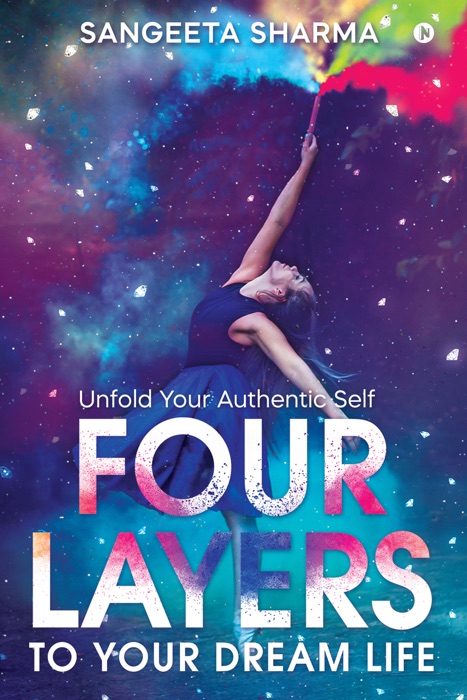 Four Layers to Your Dream Life