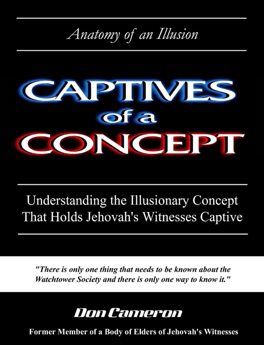 Captives of a Concept  (Anatomy of an Illusion)