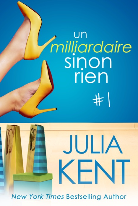 Un milliardaire sinon rien, tome 1