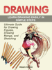 Drawing: Ultimate Guide for Drawing Figures, Drawing Manga, and Sketching. Learn Drawing Easily in Simple Steps - Adam Olson