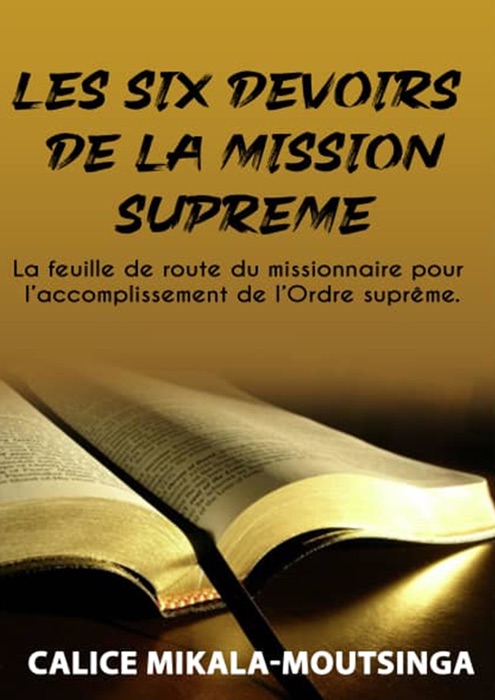 Les 6 Devoirs de la Mission Suprême