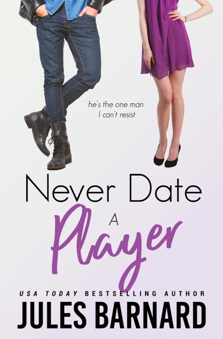 Never Date A Player