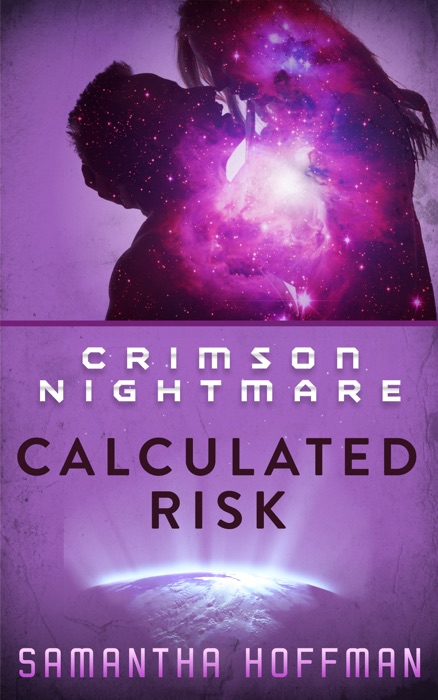 Calculated Risk (Crimson Nightmare #2)