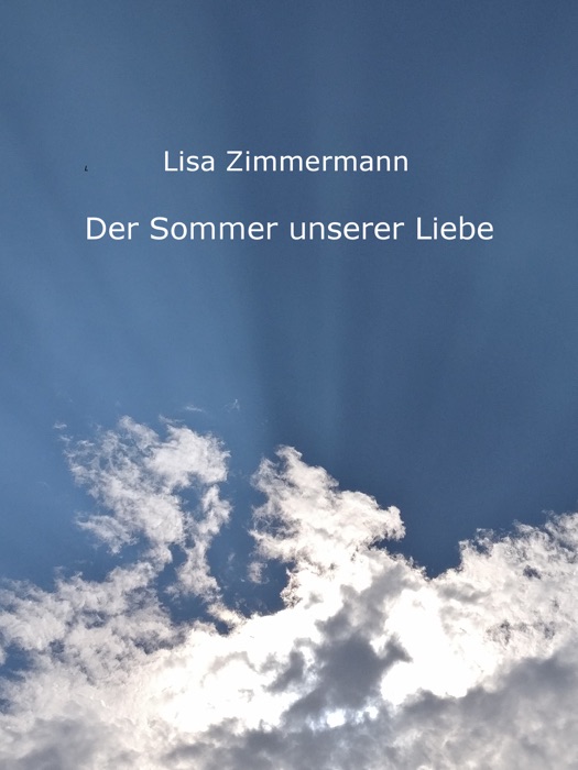 Der Sommer unserer Liebe