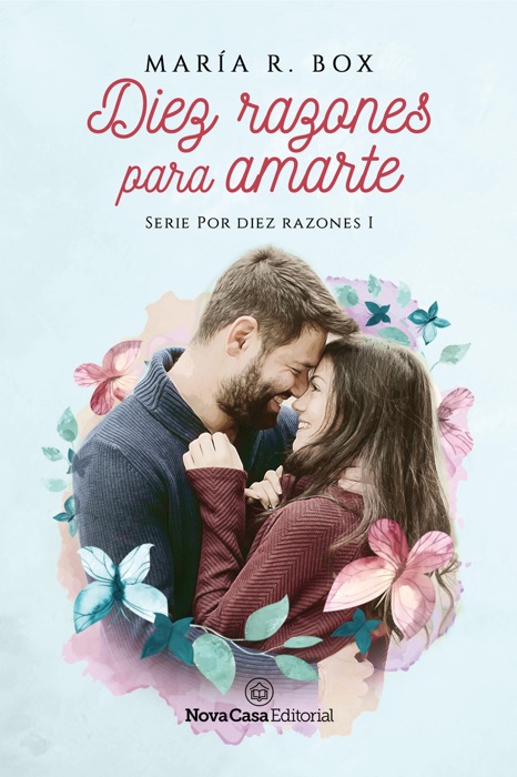 Diez razones para amarte