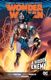 Wonder Woman: The Rebirth Deluxe Edition Book 3 - Shea Fontana, Tim Seeley, Mirka Andolfo, Christian Duce, David Messina & Inaki Miranda by  Shea Fontana, Tim Seeley, Mirka Andolfo, Christian Duce, David Messina & Inaki Miranda PDF Download