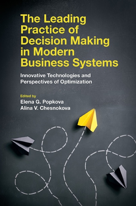 Leading Practice Of Decision Making In Modern Business Systems