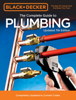 Editors of Cool Springs Press - Black & Decker The Complete Guide to Plumbing Updated 7th Edition artwork