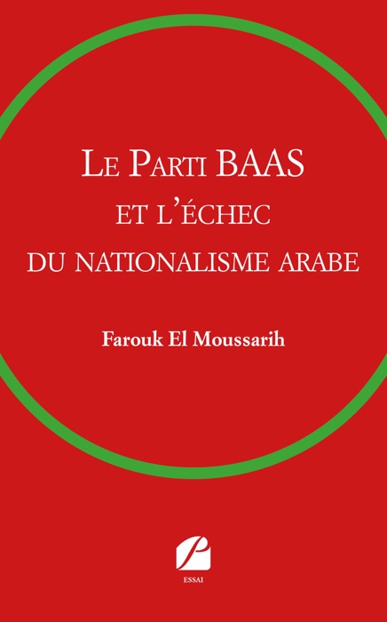 Le Parti BAAS et l'échec du nationalisme arabe