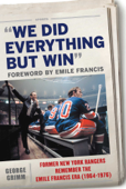 We Did Everything But Win - George Grimm & Emile Francis