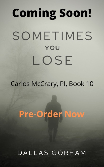 Sometimes You Lose (Carlos McCrary PI, Book 10)