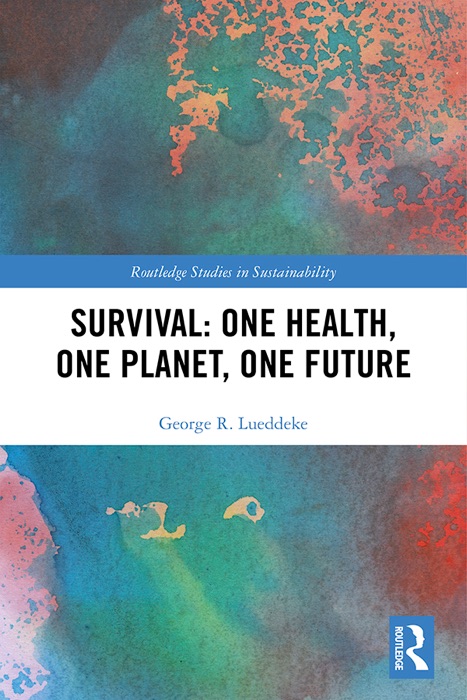 Survival: One Health, One Planet, One Future