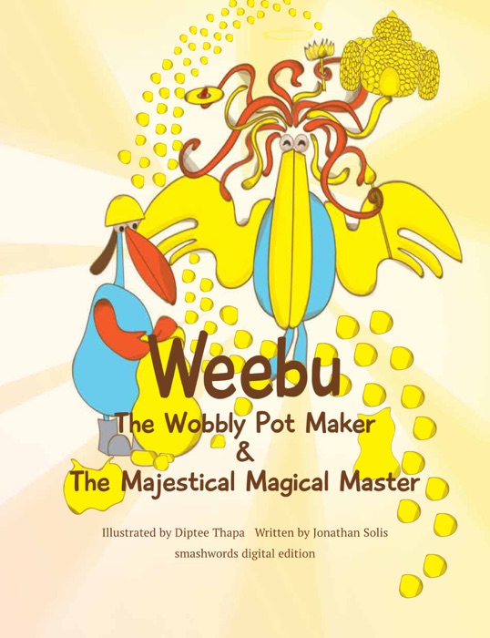 Weebu The Wobbly Pot Maker And The Majestical Magical Master