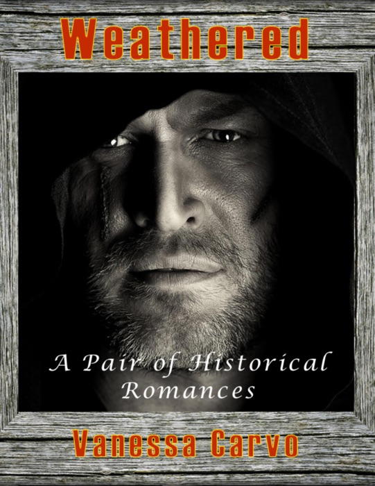 Weathered: A Pair of Historical Romances