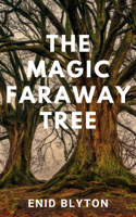 Enid Blyton - The Magic Faraway Tree artwork