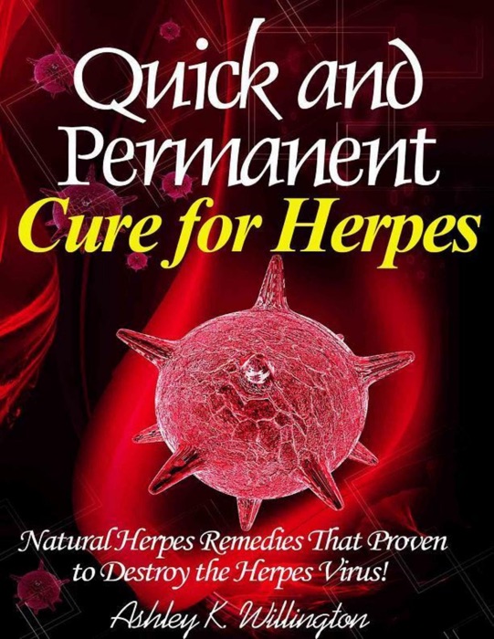 Quick and Permanent Cure for Herpes