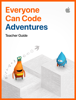 Everyone Can Code Adventures Teacher Guide - Apple Education