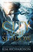 The City of Flame and Shadow - Kim Richardson