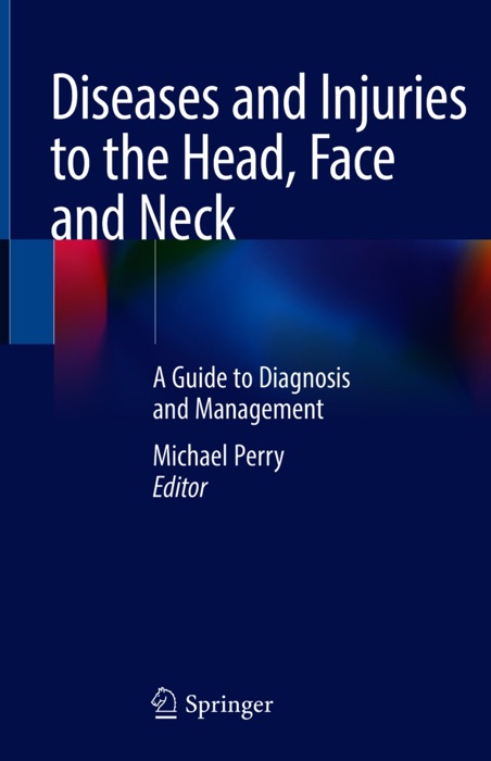 Diseases and Injuries to the Head, Face and Neck