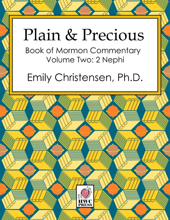 Plain & Precious, Volume Two: 2 Nephi