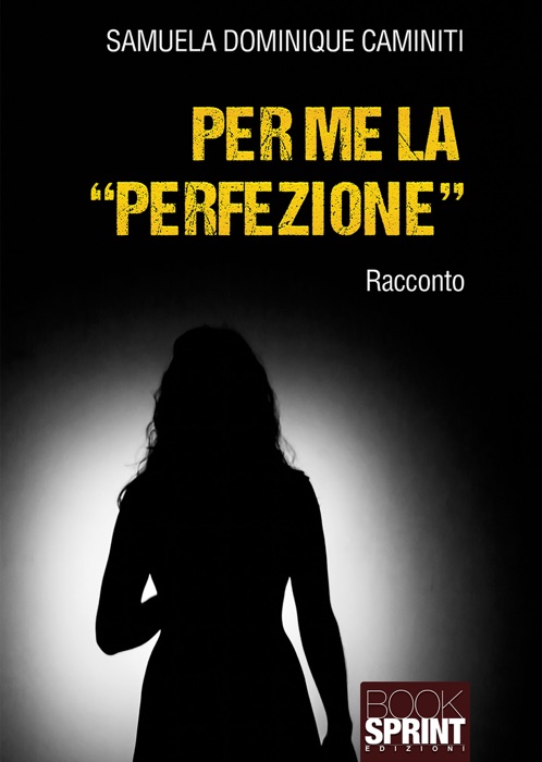 Per me la “perfezione”