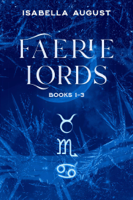 Isabella August - Faerie Lords Books 1-3 artwork