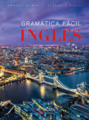 Inglés - Gramática fácil - Martha Robles & Stefania Rossi