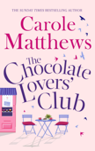 The Chocolate Lovers' Club - Carole Matthews