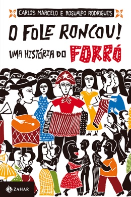 Capa do livro A História do Forró de Carlos Marcelo